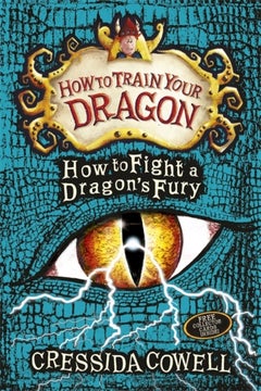 Buy How To Fight A Dragon'S Fury - Paperback English by Cressida Cowell - 19/05/2016 in UAE