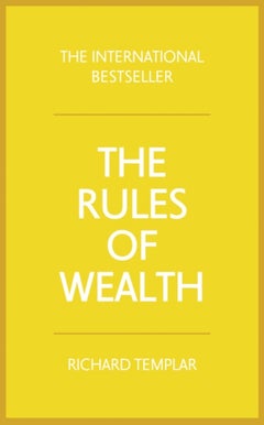 Buy The Rules of Wealth Paperback English by Richard Templar - 42075 in UAE