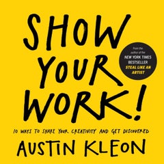 اشتري Show Your Work! - Paperback English by Austin Kleon - 15/04/2014 في الامارات