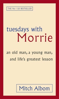 Buy Tuesdays With Morrie - Paperback English by Mitch Albom - 2007 in UAE