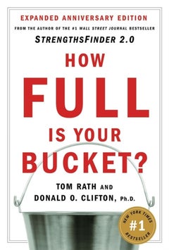 Buy How Full Is Your Bucket? Hardcover English by Tom Rath - 38268 in UAE