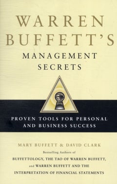 Buy Warren Buffett's Management Secrets: Proven Tools For Personal And Business Success - Paperback English by Mary Buffett - 05/01/2012 in UAE