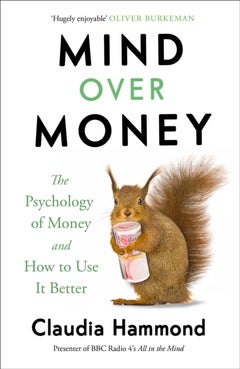 اشتري Mind Over Money: The Psychology Of Money And How To Use It Better - غلاف ورقي عادي في الامارات