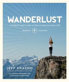 اشتري Wanderlust: A Modern Yogi's Guide To Discovering Your Best Self غلاف ورقي عادي في الامارات