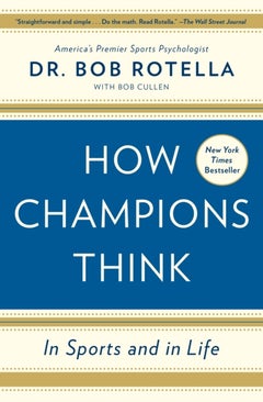 Buy How Champions Think: In Sports And In Life - Paperback English by Dr. Bob Rotella - 02/06/2016 in UAE