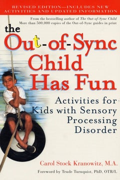 Buy Out-Of-Sync Child Has Fun: Activities For Kids With Sensory Processing Disorder printed_book_paperback english in UAE