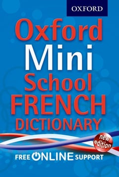 Buy Oxford Mini School French Dictionary - Paperback English by Oxford Dictionaries - 01/05/2012 in UAE