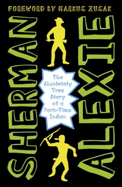 Buy Absolutely True Diary Of A Part-Time Indian - Paperback English by Sherman Alexie - 01/01/2015 in UAE