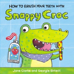 اشتري How To Brush Your Teeth With Snappy Croc كتاب بأوراق سميكة قوية في الامارات