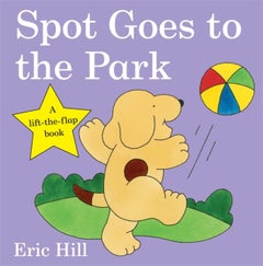 اشتري Spot Goes To The Park كتاب بأوراق سميكة قوية في الامارات