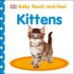 اشتري Baby Touch And Feel Kittens - كتاب بأوراق سميكة قوية الإنجليزية by DK - 03/01/2017 في مصر