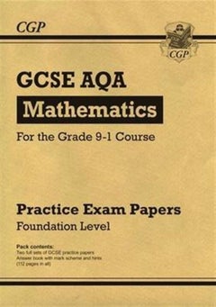 Buy New GCSE Maths Aqa Practice Papers: Foundation - For The Grade 9-1 Course - Paperback English by CGP Books - 22/08/2016 in UAE