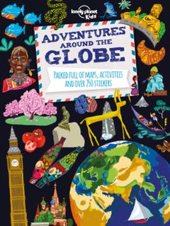 Buy Adventures Around The Globe: Packed Full Of Maps Activities And Over 250 Stickers printed_book_paperback english - 01/10/2015 in UAE