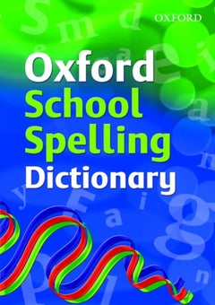 Buy Oxford School Spelling Dictionary: 2008 - Paperback English by Roderick Hunt - 27/03/2008 in UAE