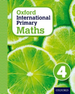 Buy Oxford International Primary Maths: Stage 4: Age 8-9: Student Workbook 4: Stage 4 Age 8-9 printed_book_paperback english - 30/01/2014 in UAE