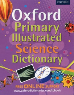 Buy Oxford Primary Illustrated Science Dictionary - Paperback English by Oxford Dictionaries - 29/07/2013 in Egypt