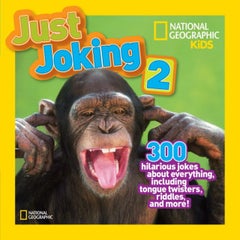 Buy National Geographic Kids Just Joking 2: 300 Hilarious Jokes About Everything, Including Tongue Twist printed_book_paperback english in UAE