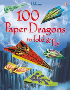 اشتري 100 Paper Dragons To Fold And Fly غلاف ورقي عادي في الامارات