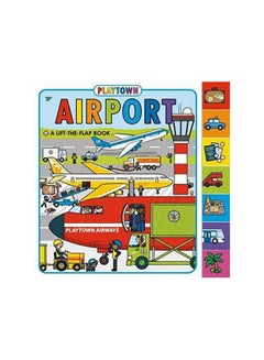 Buy Playtown: Airport : A Lift-The-Flap Book - Board Book English by Roger Priddy - 21/06/2016 in UAE