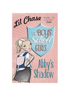 Buy The Boys' School Girls: Abby's Shadow printed_book_paperback english - 42040 in UAE