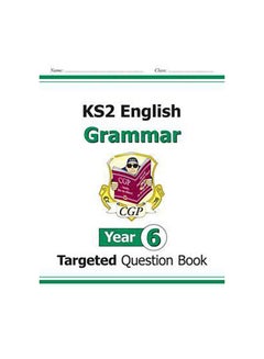 اشتري KS2 English Targeted Question Book: Grammar - Year 6 - غلاف ورقي عادي الإنجليزية by CGP Books - 41781 في الامارات