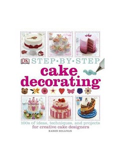 Buy Step-by-Step Cake Decorating printed_book_hardback english - 01/10/2013 in UAE