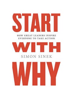 Buy Start With Why printed_book_paperback english - 27/12/2011 in Saudi Arabia