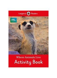 Buy Bbc Earth: Where Animals Live - Paperback English by Ladybird in UAE