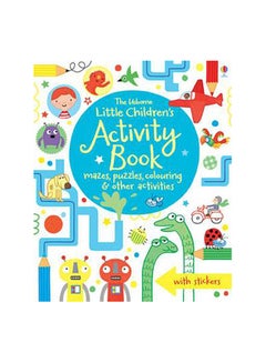 اشتري The Usborne Little Children's Activity Book: Mazes, Puzzles and Colouring غلاف ورقي عادي في الامارات