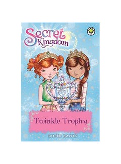 Buy Secret Kingdom: 30: Twinkle - Paperback English by Rosie Banks in UAE