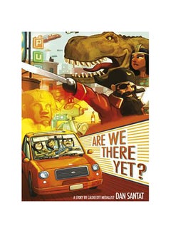 Buy Are We There Yet? - Paperback English by Dan Santat in UAE