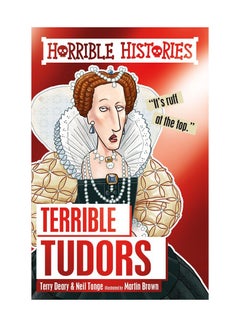 Buy Terrible Tudors - Paperback English by Neil Tonge Terry Deary in UAE