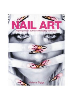 Buy Nail Art - Paperback English by Helena Biggs - 15/06/2014 in UAE