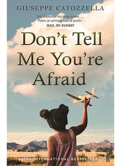 اشتري Don't Tell Me You're Afraid غلاف ورقي عادي في الامارات