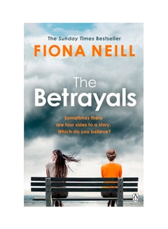 Buy The Betrayals - Paperback English by Fiona Neill - 10-Aug-17 in UAE