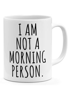 Buy I Am Not A Morning Person  - Coffee Mug White in UAE