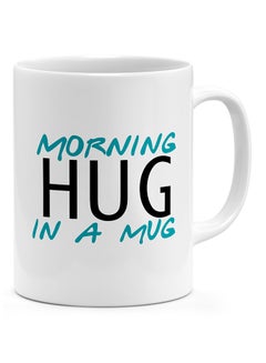 Buy Morning Hug In A Mug - Coffee Mug White in UAE