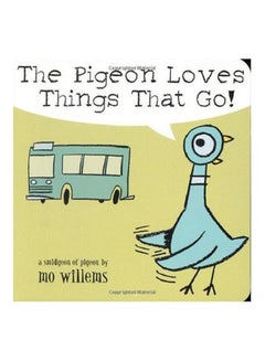 Buy The Pigeon Loves Things That Go! printed_book_board_book english - 25th May 2005 in UAE