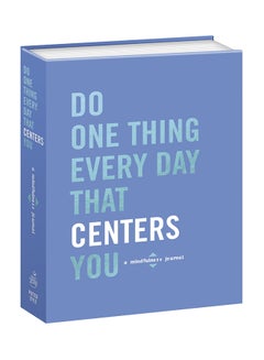 Buy Do One Thing Every Day That Centers You: A Mindfulness Journal printed_book_hardback english - 10 October, 2017 in UAE