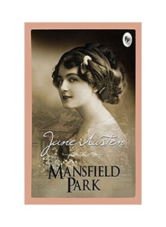 Buy Mansfield Park Paperback English by Jane Austen - 41651 in UAE