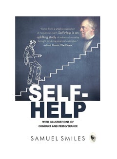 اشتري Self-Help: With Illustrations Of Conduct And Perseverance - غلاف ورقي عادي الإنجليزية by Samuel Smiles - 5/9/2016 في الامارات