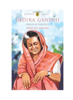 Buy Puffin Lives: Indira Gandhi - Child Of Politics printed_book_paperback english - 15/10/2013 in UAE