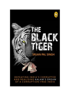 Buy The Black Tiger Paperback English by Srijan Pal Singh - 42835 in UAE