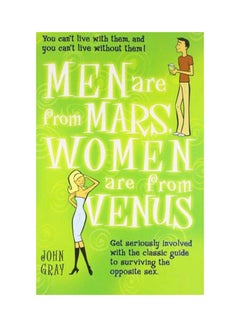 Buy Men Are From Mars, Women Are From Venus: Get Seriously Involved With The Classic Guide To Surviving The Opposite S*x - Paperback English by John Gray - 17/10/2005 in Egypt