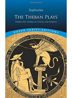 اشتري The Theban Plays: Oedipus Rex, Oedipus At Colonus And Antigone printed_book_paperback english - 28/07/2006 في الامارات