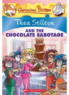 اشتري Thea Stilton And The Chocolate Sabotage - غلاف ورقي عادي الإنجليزية by Thea Stilton - 2014 في الامارات