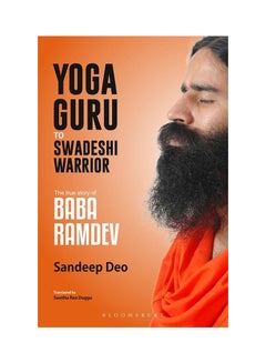 اشتري Yoga Guru To Swadeshi Warrior: The True Story Of Baba Ramdev - غلاف ورقي عادي في الامارات