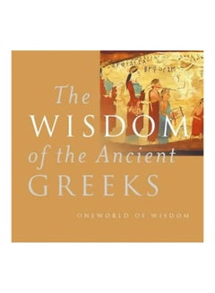 Buy Wisdom of the Ancient Greeks printed_book_hardback english - 01/08/2002 in UAE