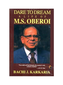 Buy Dare To Dream: The Life Of M.S.Oberoi printed_book_paperback english - 1/3/2003 in UAE