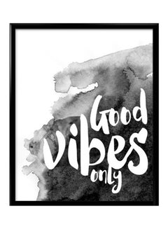 Buy Good Vibes Only Wall Art Painting With Frame Black/White 32 x 22cm in Saudi Arabia